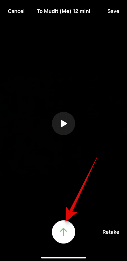 once-you-are-done-stop-recording-the-video-and-tap-on-the-send-button once-you-are-done-stop-recording-the-video-and-tap-on-the-send-button